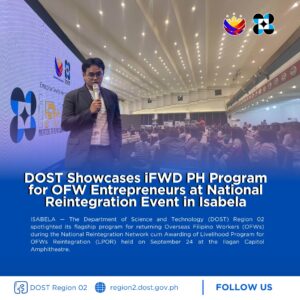 DOST Showcases iFWD PH Program for OFW Entrepreneurs at National Reintegration Event in Isabela