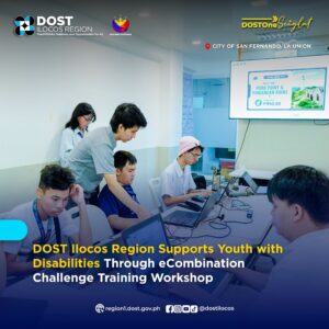 DOST Ilocos Region Supports Youth with Disabilities Through eCombination Challenge Training Workshop.